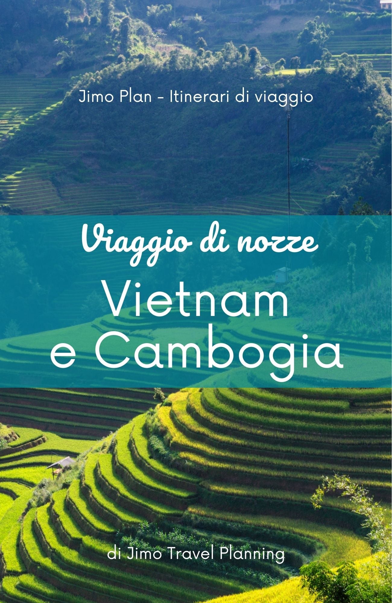 Viaggio di nozze in Vietnam e Cambogia