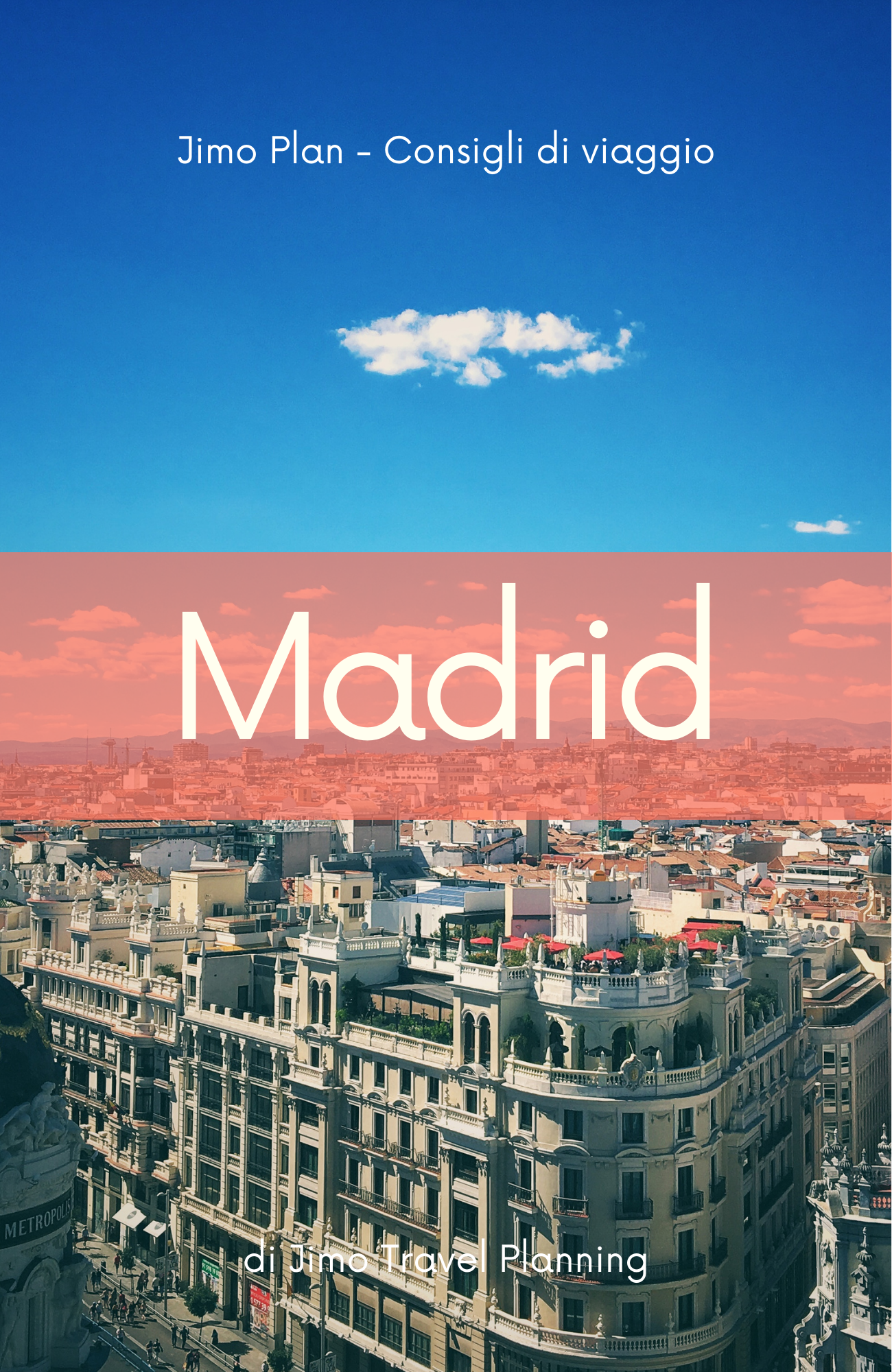 Guida per viaggio a Madrid: PDF con consigli, itinerari e mappa